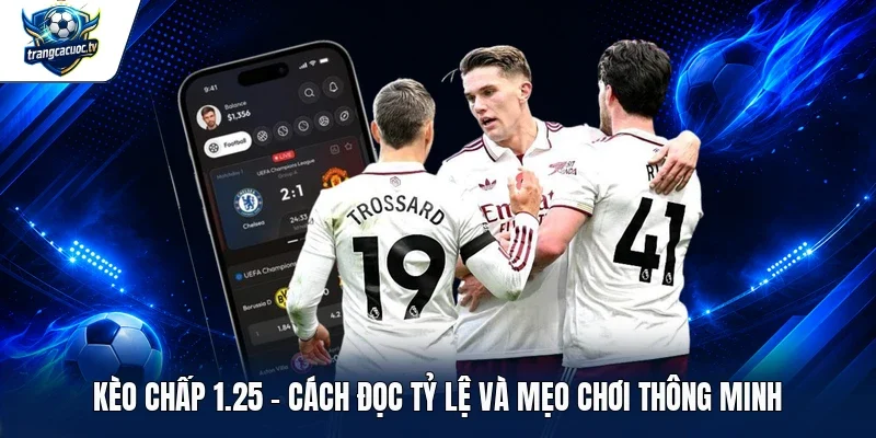 Kèo chấp 1.25
