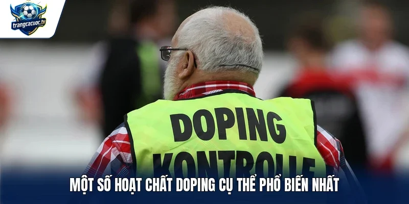 Một số hoạt chất Doping cụ thể phổ biến nhất