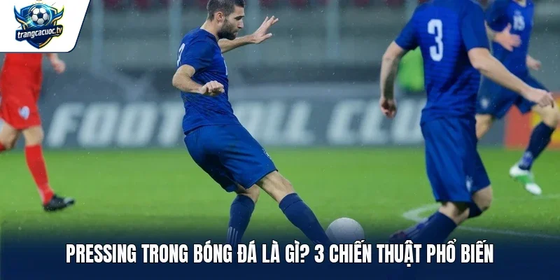 Pressing trong bóng đá